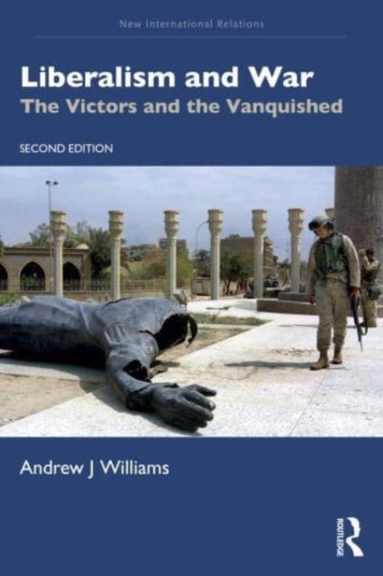 Liberalism and War - The Victors and the Vanquished