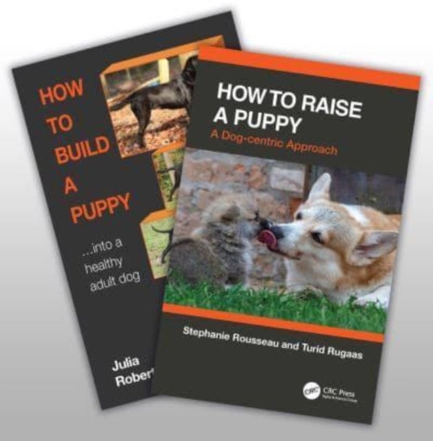 Bilde av How To Raise A Healthy, Happy Dog Av Julia (galen Myotherapy Uk) Robertson, Stephanie Rousseau, Turid Rugaas