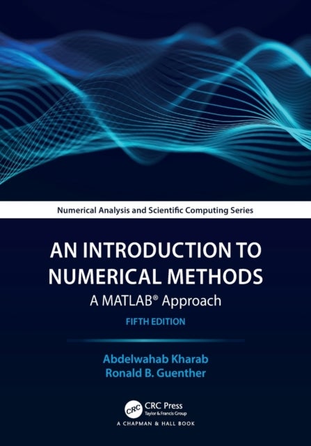 Bilde av An Introduction To Numerical Methods Av Abdelwahab Kharab, Ronald Guenther