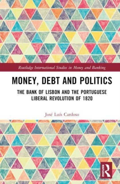 Bilde av Money, Debt And Politics Av Jose Luis (university Of Lisbon Portugal) Cardoso