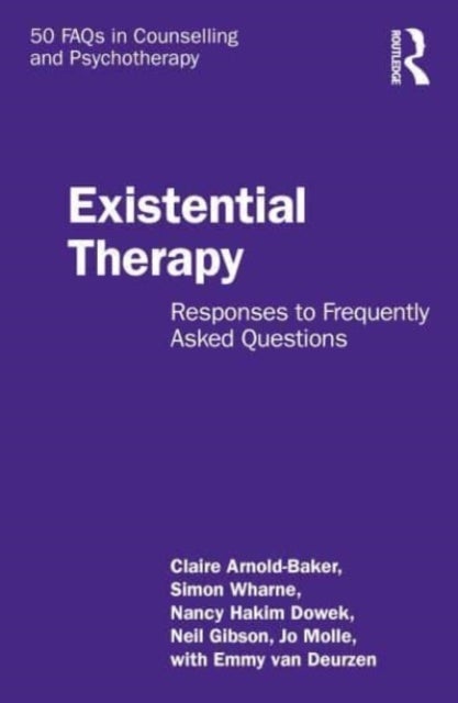 Bilde av Existential Therapy Av Claire (new School Of Psychotherapy And Counselling Uk) Arnold-baker, Simon (new School Of Psychotherapy And Counselling Uk) Wh
