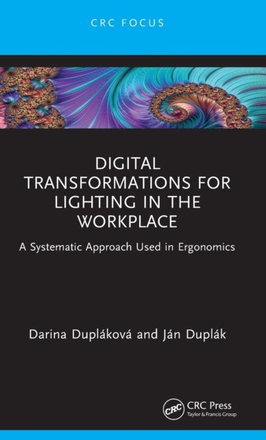 Bilde av Digital Transformations For Lighting In The Workplace Av Darina Duplakova, Jan Duplak