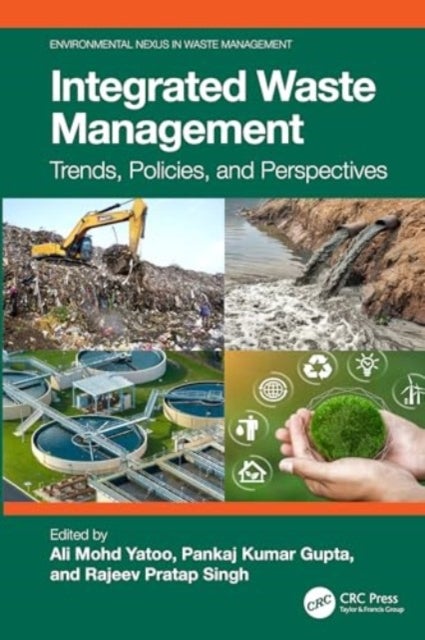 Integrated Waste Management - Trends, Policies, and Perspectives
