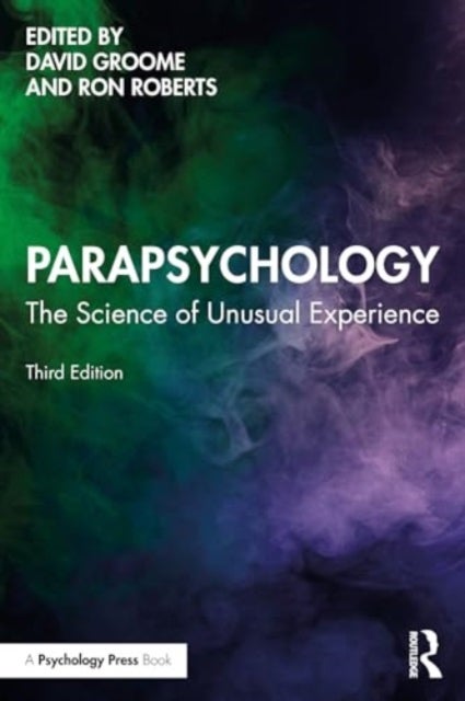 Parapsychology - The Science of Unusual Experience