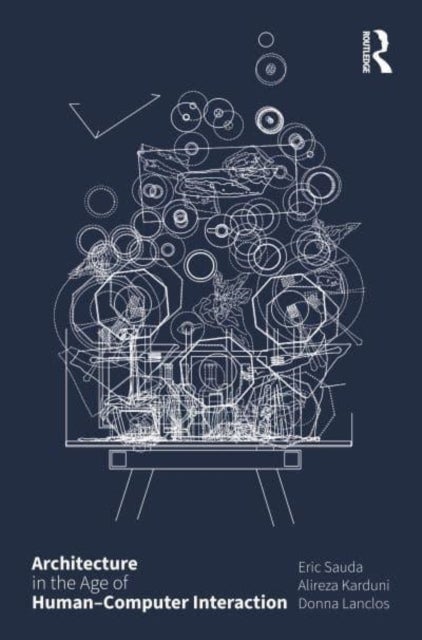 Architecture in the Age of Human¿Computer Interaction