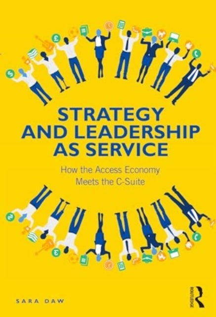 Strategy and Leadership as Service - How the Access Economy Meets the C-Suite
