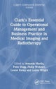 Clark's Essential Guide to Operational Management and Business Practice in Medical Imaging and Radio