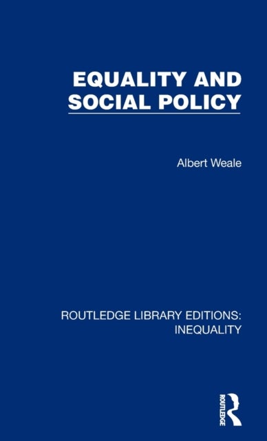 Bilde av Equality And Social Policy Av Albert Weale