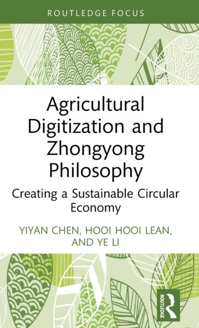Agricultural Digitization and Zhongyong Philosophy - Creating a Sustainable Circular Economy