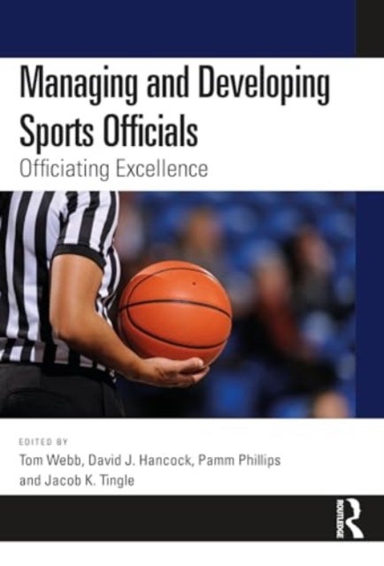Managing and Developing Sports Officials - Officiating Excellence