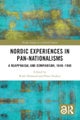 Nordic Experiences in Pan-nationalisms