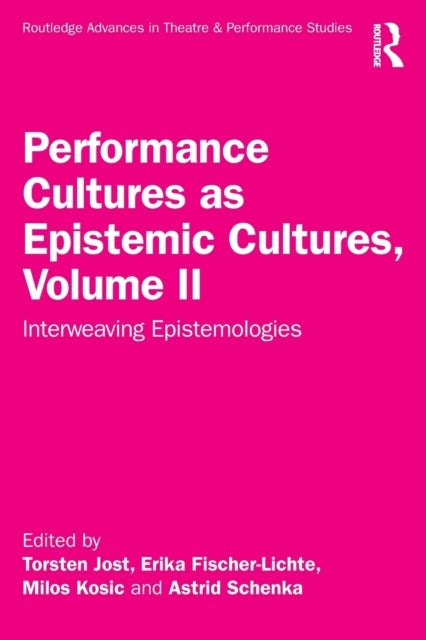 Bilde av Performance Cultures As Epistemic Cultures, Volume Ii