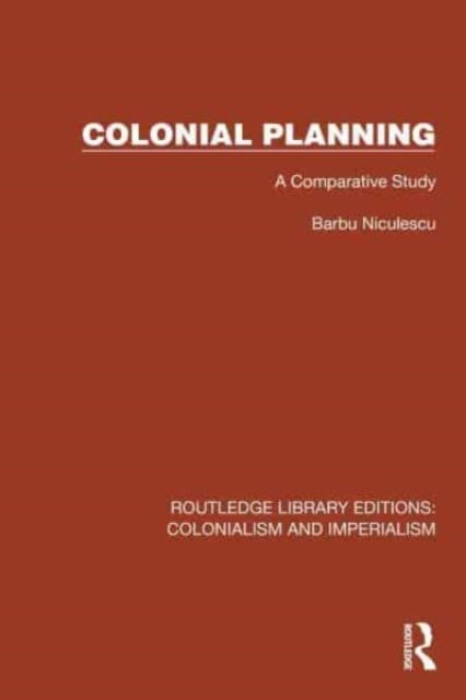 Colonial Planning - A Comparative Study