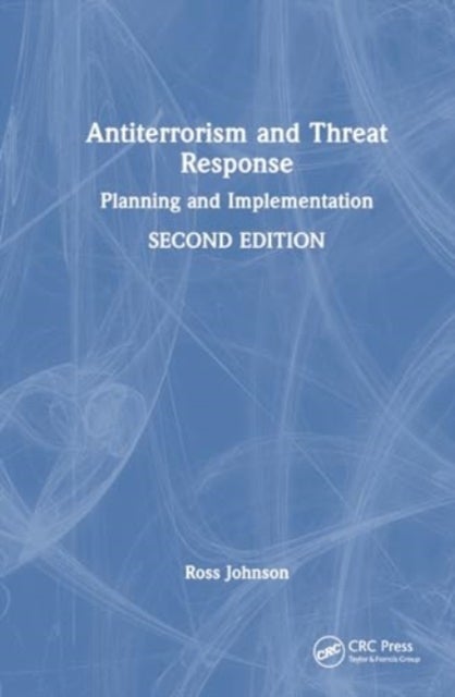 Antiterrorism and Threat Response - Planning and Implementation