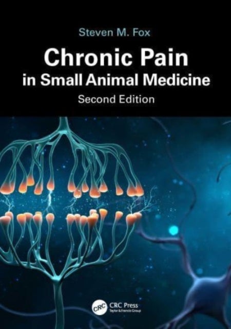 Bilde av Chronic Pain In Small Animal Medicine Av Steven M. Ms Dvm Mba Phd (securos - A Division Of Mwi Clive Iowa Usa) Fox