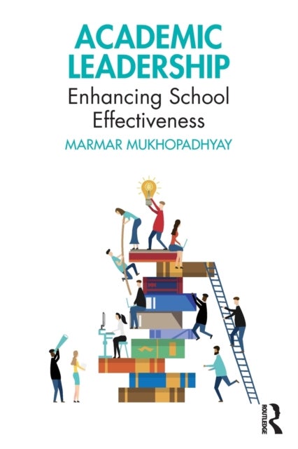Academic Leadership - Enhancing School Effectiveness