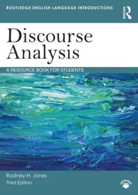 Discourse Analysis - A Resource Book for Students