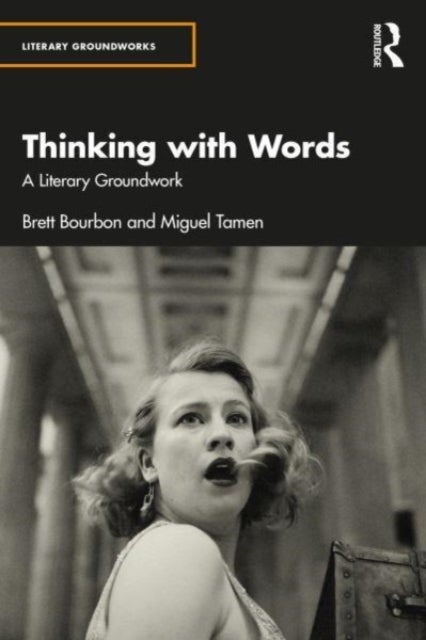 Thinking with Words - A Literary Groundwork