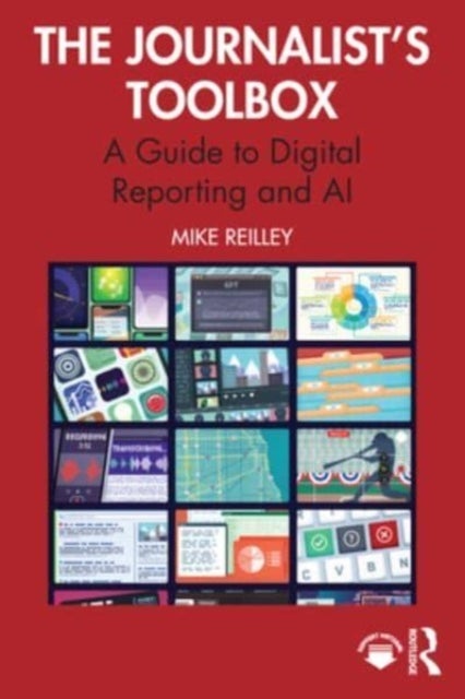The Journalist¿s Toolbox - A Guide to Digital Reporting and AI