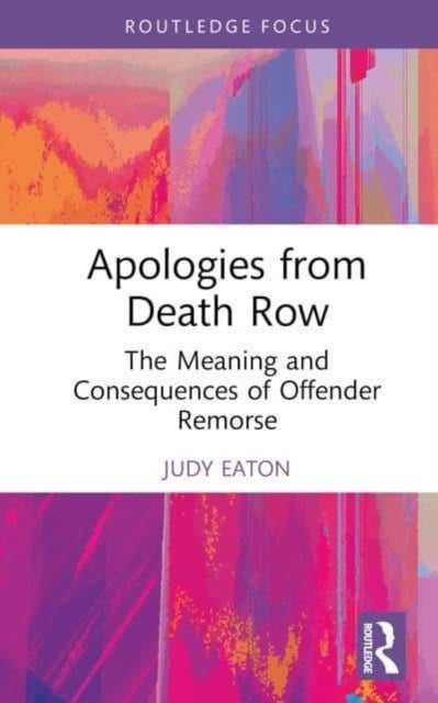 Bilde av Apologies From Death Row Av Judy (wilfrid Laurier University Canada) Eaton