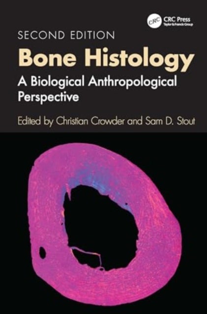 Bone Histology - A Biological Anthropological Perspective