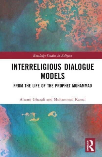 Interreligious Dialogue Models - From the Life of the Prophet Muhammad
