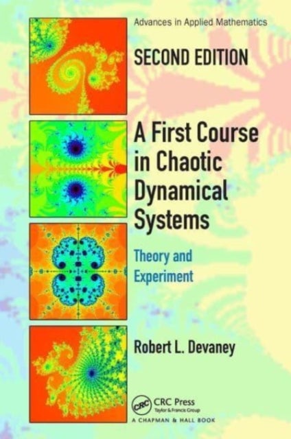 A First Course In Chaotic Dynamical Systems - Theory And Experiment