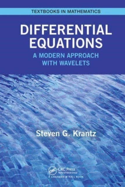 Differential Equations - A Modern Approach with Wavelets