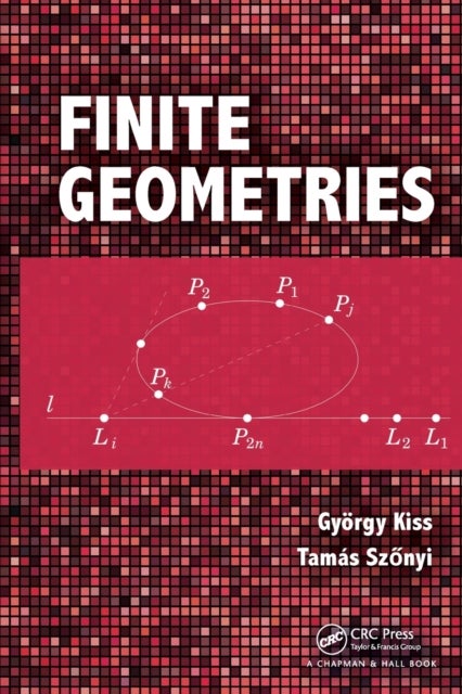 Bilde av Finite Geometries Av Gyorgy Kiss, Tamas Szonyi