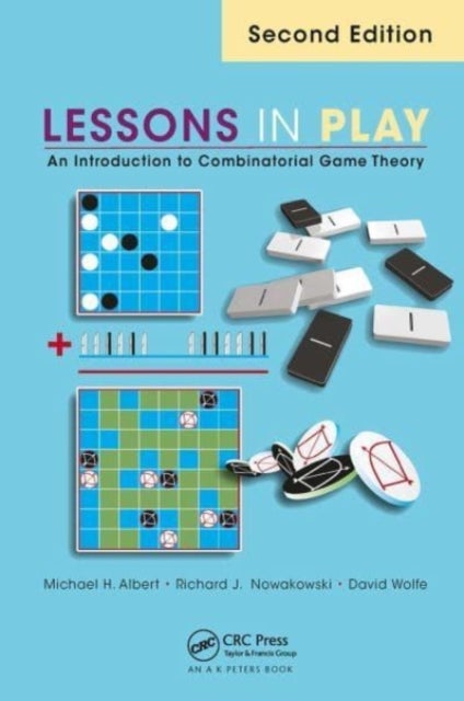 Lessons in Play - An Introduction to Combinatorial Game Theory, Second Edition