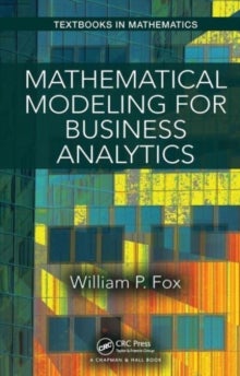 Bilde av Mathematical Modeling For Business Analytics Av William Fox