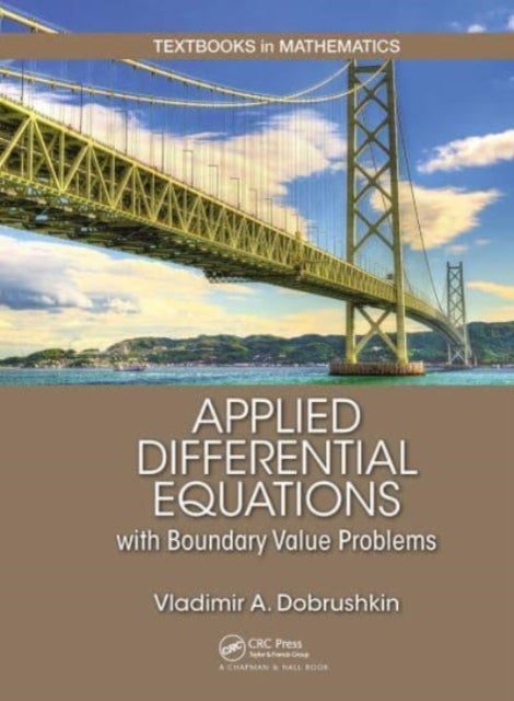 Bilde av Applied Differential Equations With Boundary Value Problems Av Vladimir (brown University Providence Rhode Island Usa) Dobrushkin