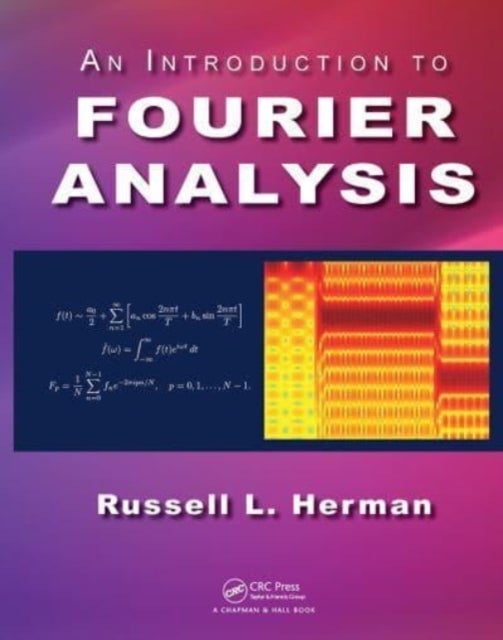 Bilde av An Introduction To Fourier Analysis Av Russell L. Herman