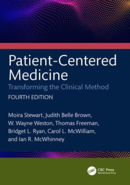 Patient-Centered Medicine - Transforming the Clinical Method