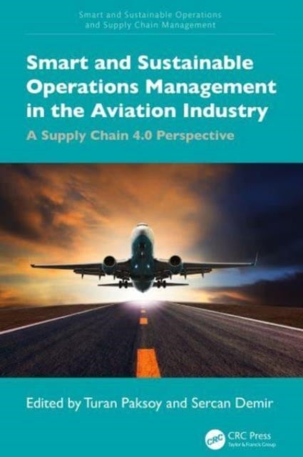 Smart and Sustainable Operations Management in the Aviation Industry - A Supply Chain 4.0 Perspective