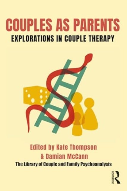 Couples as Parents - Explorations in Couple Therapy