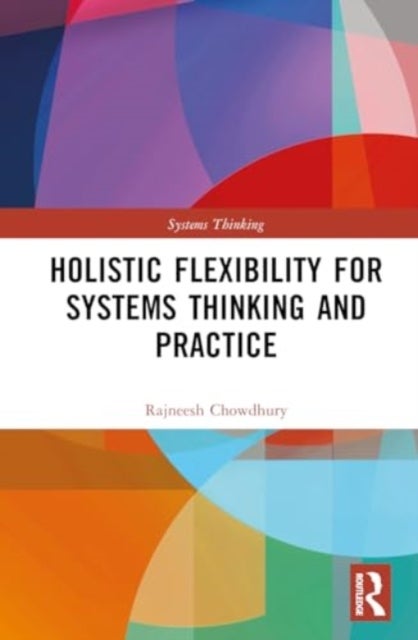 Holistic Flexibility for Systems Thinking and Practice