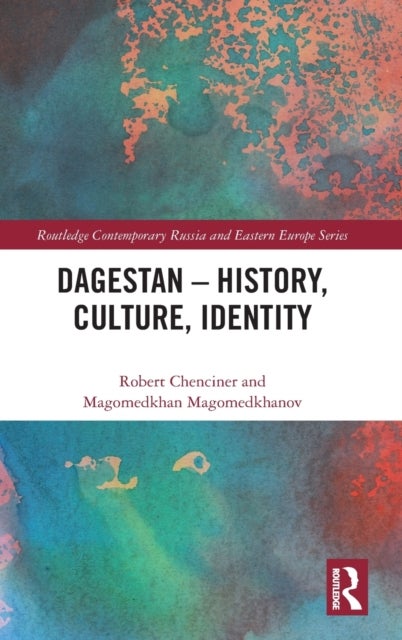 Dagestan - History, Culture, Identity