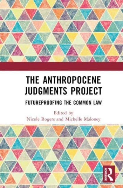 The Anthropocene Judgments Project - Futureproofing the Common Law