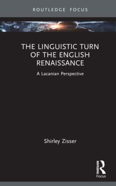 Bilde av The Linguistic Turn Of The English Renaissance Av Shirley Zisser