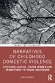 Narratives of Childhood Domestic Violence