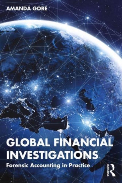 Global Financial Investigations - Forensic Accounting in Practice