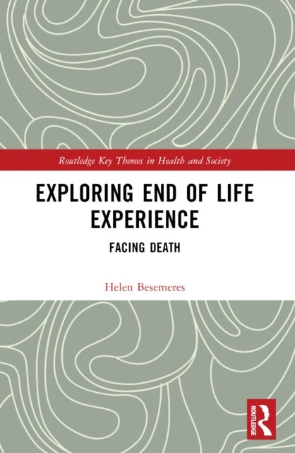 Exploring End of Life Experience - Facing Death