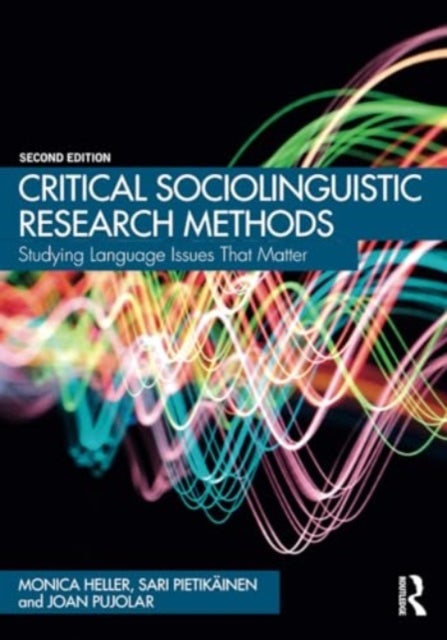 Critical Sociolinguistic Research Methods - Studying Language Issues That Matter