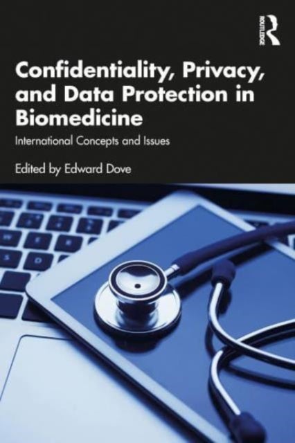 Confidentiality, Privacy, and Data Protection in Biomedicine - International Concepts and Issues