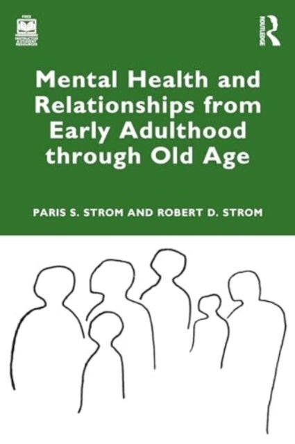 Mental Health and Relationships from Early Adulthood through Old Age