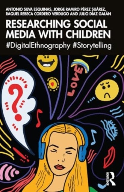 Researching Social Media with Children - #DigitalEthnography #Storytelling