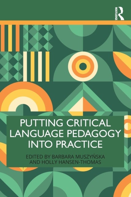 Bilde av Putting Critical Language Pedagogy Into Practice