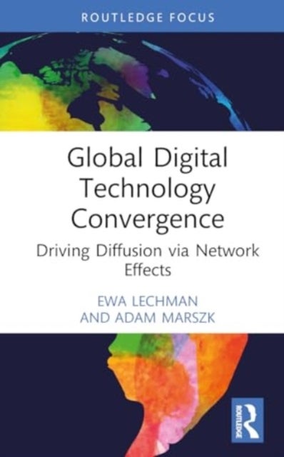 Global Digital Technology Convergence - Driving Diffusion via Network Effects