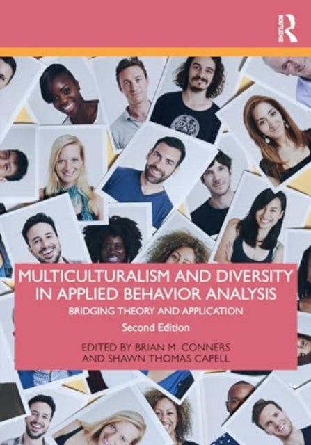 Multiculturalism and Diversity in Applied Behavior Analysis - Bridging Theory and Application